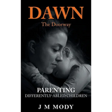 Dawn, the Doorway: Parenting Differently-Abled Children