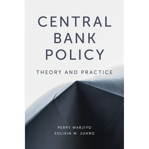 Central Bank Policy: Theory and Practice