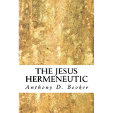 The Jesus Hermeneutic