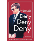 Deny, Deny, Deny (Second Edition): The Rise and Fall of Colin Thatcher