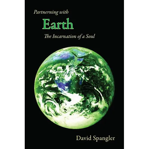 Partnering with Earth: The Incarnation of a Soul
