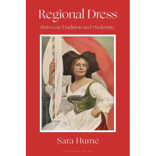 Regional Dress: Between Tradition and Modernity