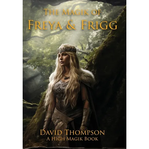 The Magik of Freya and Frigg