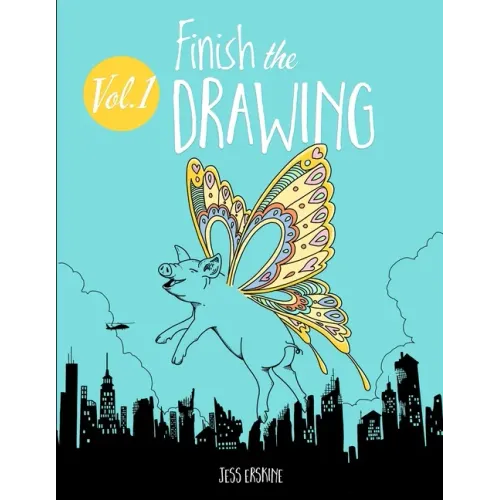 Finish the Drawing (Volume 1): 50 creative prompts for artists of all ages to sketch, color and draw!