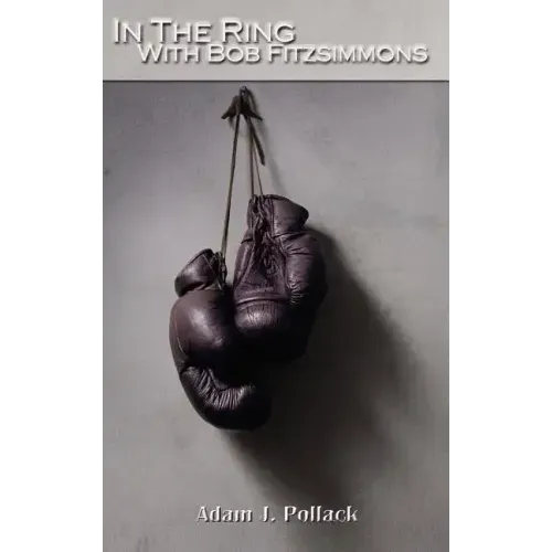 In the Ring with Bob Fitzsimmons
