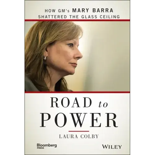 Road to Power: How Gm's Mary Barra Shattered the Glass Ceiling