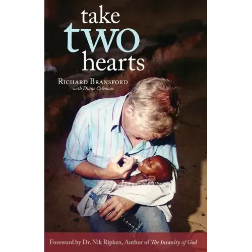 Take Two Hearts: One Surgeon's Passion for Disabled Children in Africa