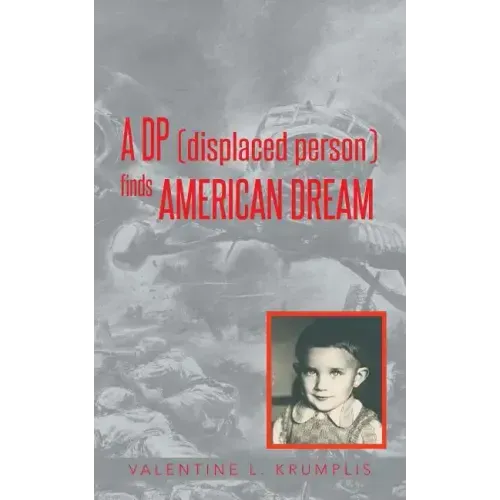 A DP (Displaced Person) Finds American Dream