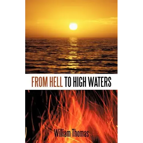 From Hell to High Waters