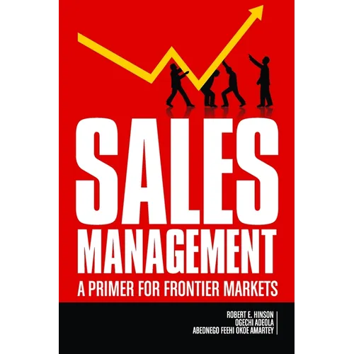Sales Management: A Primer for Frontier Markets