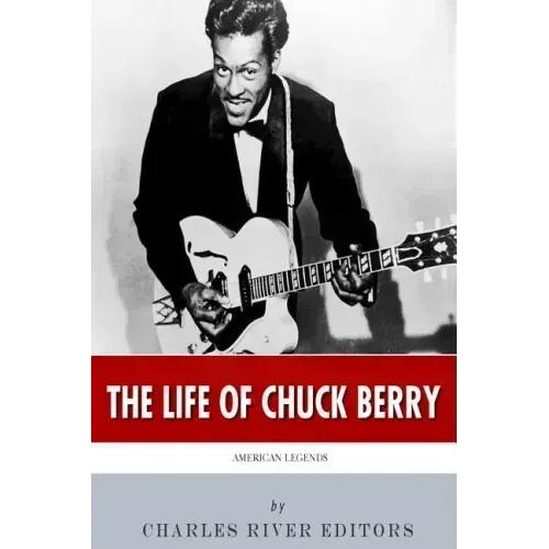 American Legends: The Life of Chuck Berry