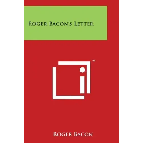 Roger Bacon's Letter
