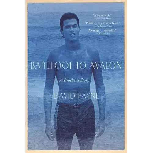 Barefoot to Avalon: A Brother's Story