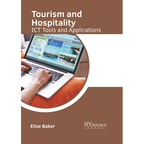 Tourism and Hospitality: ICT Tools and Applications