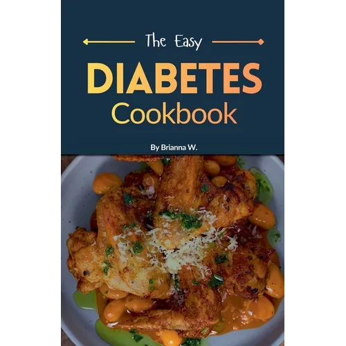 The Easy Diabetes Cookbook