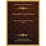 Memorials Of Adare Manor: With Historical Notices Of Adare (1865)