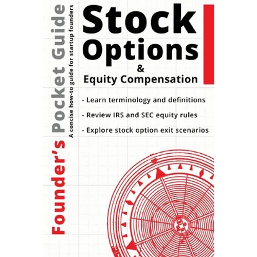 Founder's Pocket Guide: Stock Options and Equity Compensation