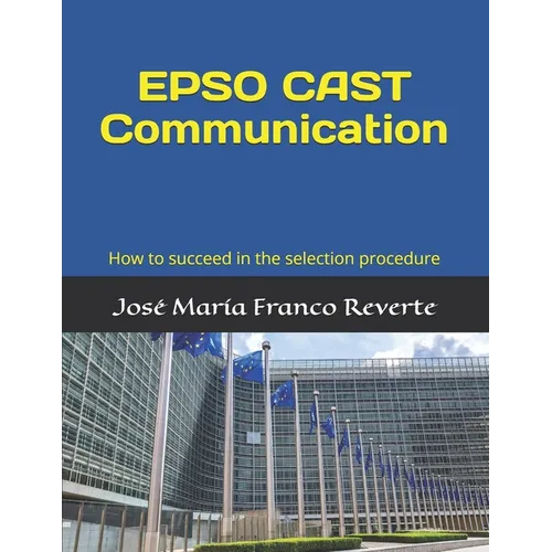 EPSO CAST Communication: How to succeed in the selection procedure
