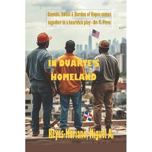 In Duarte's Homeland: A Stage Play in Three Acts