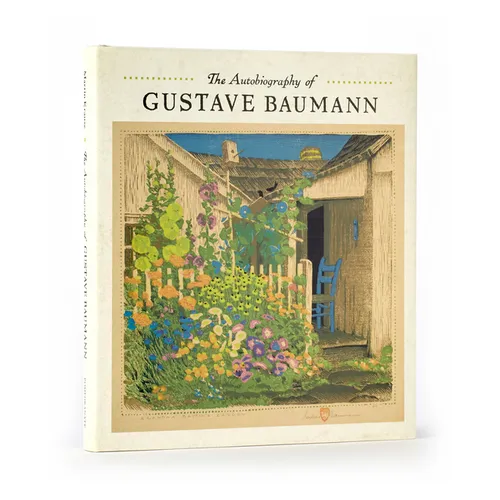 The Autobiography of Gustave Baumann