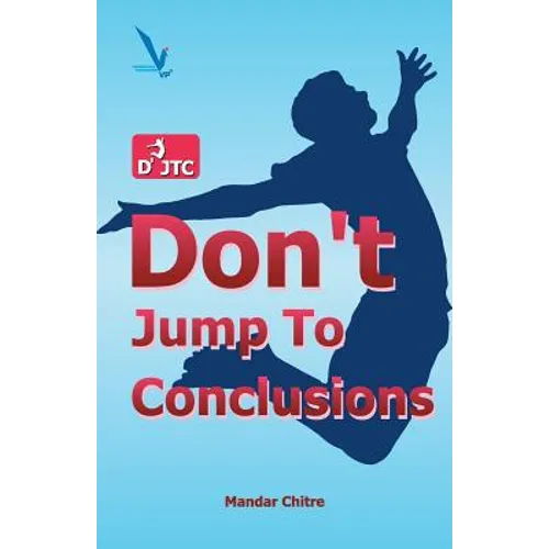 Don't Jump To Conclusion