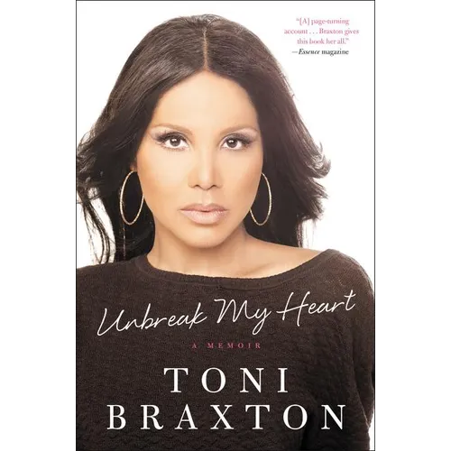 Unbreak My Heart: A Memoir