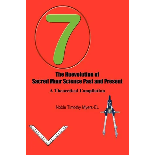 The Huevolution of Sacred Muur Science Past and Present: A Theoretical Compilation