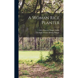 A Woman Rice Planter - Hardcover