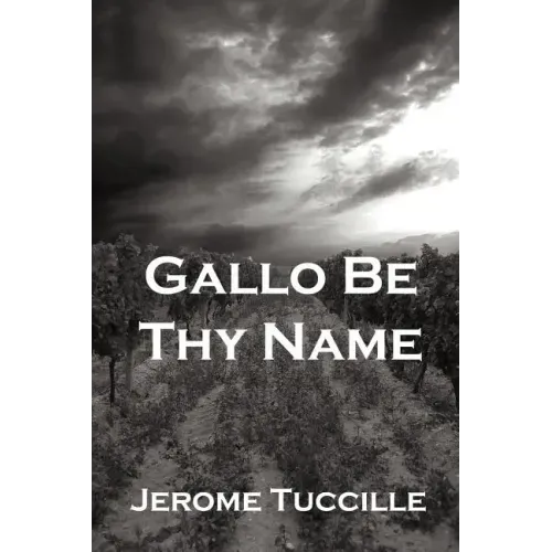 Gallo Be Thy Name