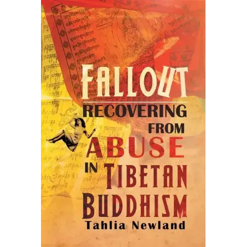 Fallout: Recovering from Abuse in Tibetan Buddhism