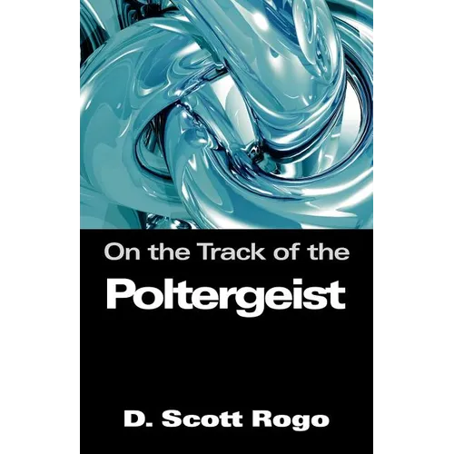 On the Track of the Poltergeist