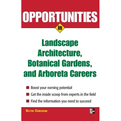 Opportunities in Landscape Architecture, Botanical Gardens and Arboreta Careers