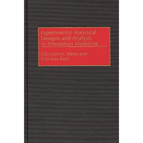 Experimental Statistical Designs and Analysis in Simulation Modeling