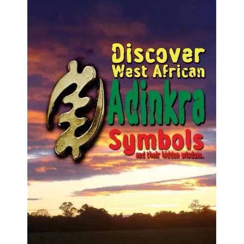 Discover West African Adinkra Symbols and their hidden wisdom