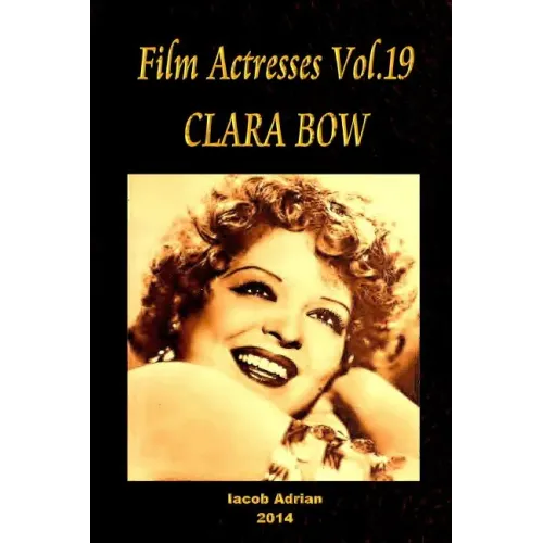Film Actresses Vol.19 CLARA BOW: Part 1