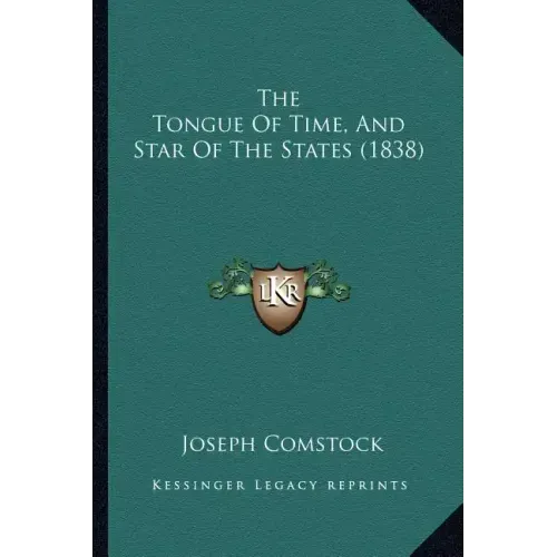 The Tongue Of Time, And Star Of The States (1838)