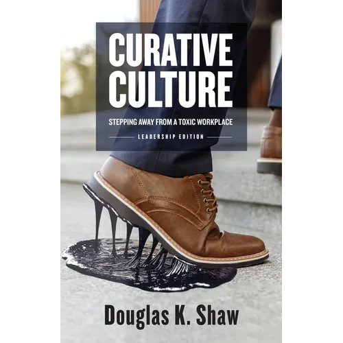 Curative Culture: Stepping Away From a Toxic Workplace