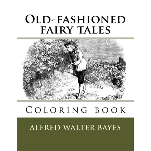 Old-fashioned fairy tales: Coloring book