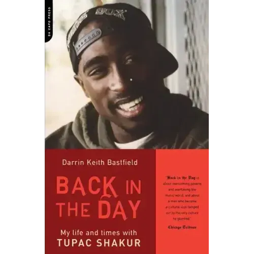 Back in the Day: My Life and Times with Tupac Shakur
