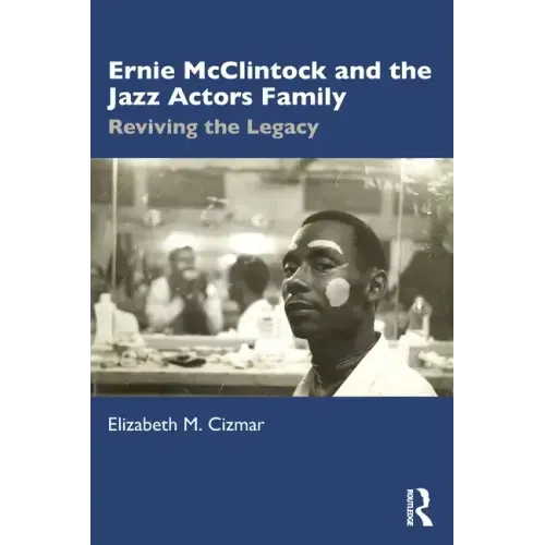 Ernie McClintock and the Jazz Actors Family: Reviving the Legacy