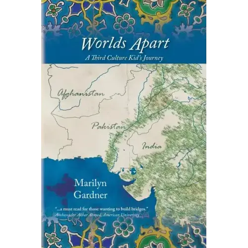 Worlds Apart: A Third Culture Kid's Journey