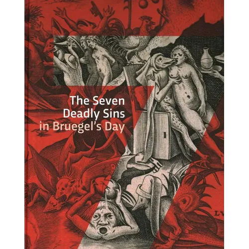 The Seven Deadly Sins in Bruegels' Day