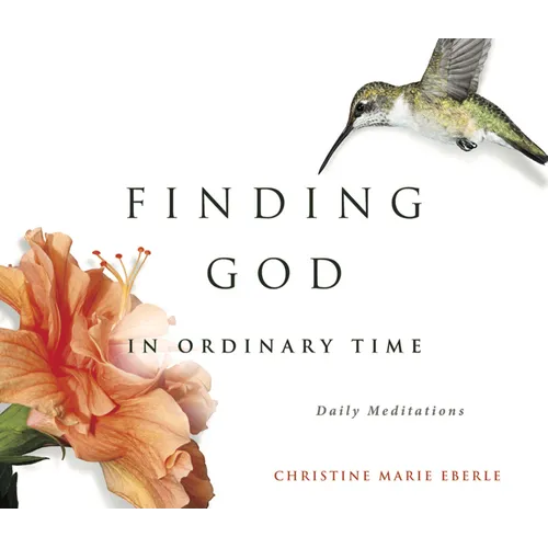 Finding God in Ordinary Time