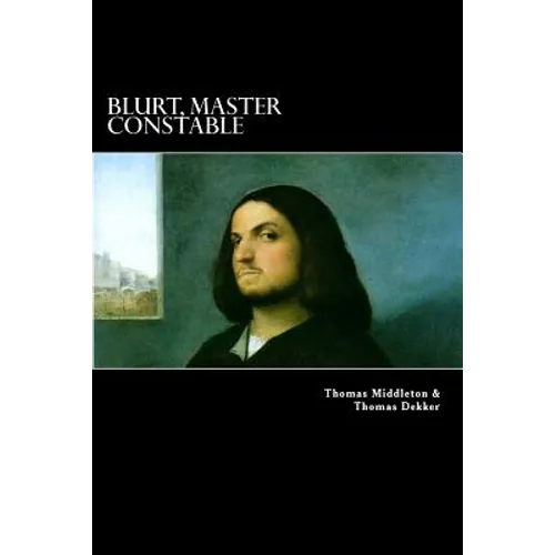 Blurt, Master Constable: or, The Spaniard's Night Walk