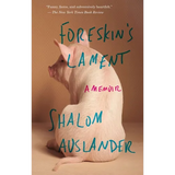 Foreskin's Lament: A Memoir - Paperback