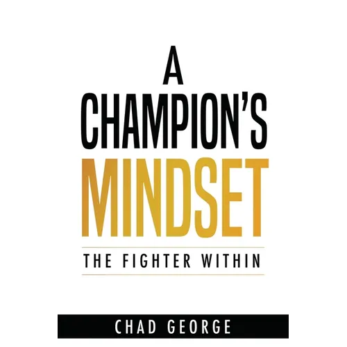 A Champion's Mindset: The Fighter Within