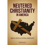 Neutered Christianity in America
