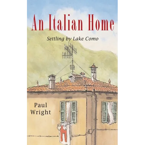 An Italian Home: Settling by Lake Como