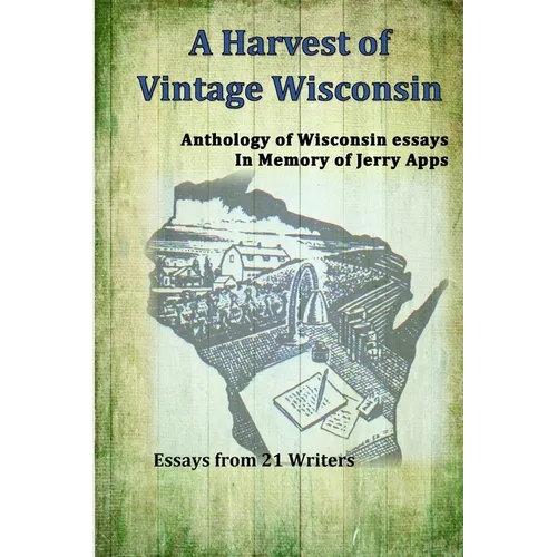 A Harvest of Vintage Wisconsin