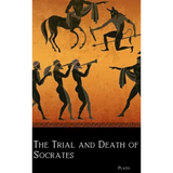 The Trial and Death of Socrates
